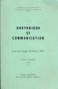 Rhétorique et communication. Actes du congrès de Rouen. 1976. Etudes anglaises n°75 . COLLECTIF 