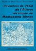 L'aventure de l'eau de l'Aubrac au Causse de Montbazens - Rignac.  1945 - 1973. GAUSSERAND - GARRIC Y et P