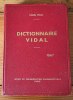 Dictionnaire Vidal (1967) . Louis Vidal
