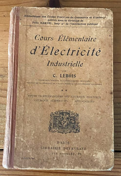 Cours élémentaire d'électricité industrielle . C. Lebois