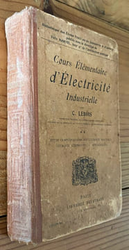 Cours élémentaire d'électricité industrielle . C. Lebois