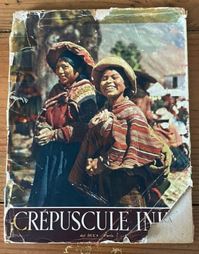 Crépuscule Inka . Jean-Louis Febvre, Jehan Vellard et Daniel Vilfroy