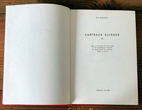 Chateaux Suisses (tome II) . Ric Berger