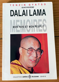 Mémoires : mon pays et mon peuple
Tenzin Gyatso quatorzième Dalaï Lama