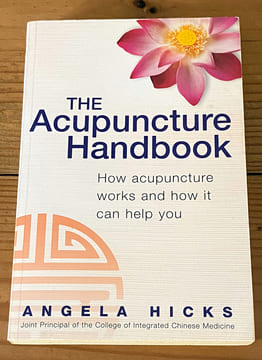 The acupuncture Handbook. Angela Hicks
