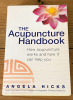 The acupuncture Handbook. Angela Hicks 