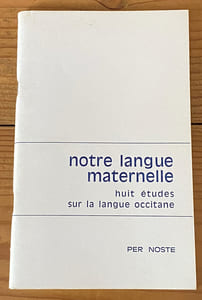 Notre langue maternelle : huit études sur la langue occitane 