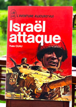 Israël attaque . Yves Cuau 