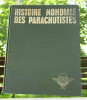 Histoire mondiale des parachutistes . Pierre Sergent 