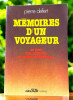 Mémoires d'un voyageur (on peut être myopathe et expert en tourisme...) . Pierre Defert 