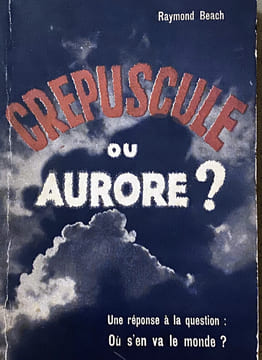Crépuscule ou aurore ? . Raymond Beach