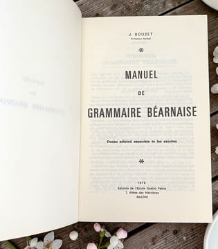 Manuel de grammaire béarnaise . J. Bouzet (1975)