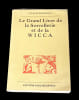 Le Grand Livre de la Sorcellerie et de la WICCA . Jacques Rubinstein 