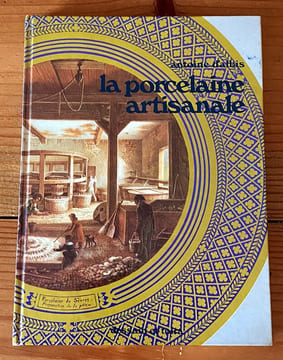 La porcelaine artisanale. Antoine d'Albis