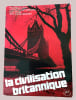 La civilisation britannique . Costa-Carbonell-Halimi-Redonnet