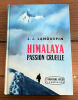 Himalaya passion cruelle . J.J. Lanquepin 
