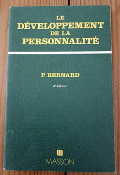 Le développement de la personnalité . P. Bernard