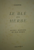Le Blé en Herbe, illustré par Jean BERQUE.. COLETTE Sidonie Gabrielle.