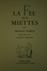 La Fée aux Miettes, illustré par Charles Ferrand.. Charles NODIER.
