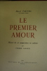 Le Premier Amour, illustré par Pierre Lafaux.. PAGNOL Marcel.