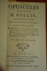 Opuscules de feu Rollin contenant diverses Lettres, ses Harangues.. (2vol). ROLLIN Charles.