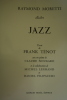 Jazz, avec un poème de Claude Nougaro, illustré par Raymond Moretti.. TÉNOT Frank.