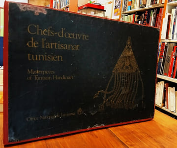 Chefs-d'oeuvre de l'artisanat tunisien.