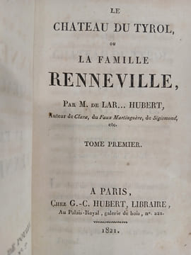 Le Château du Tyrol ou La Famille Renneville (2vol).. LAROCHE Philippe-Jacques de.