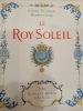 Le Roy Soleil, illustré par Maurice Leloir.. TOUDOUZE Gustave.