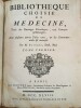 Bibliothèque choisie de Médecine, Tirée des ouvrages périodiques, tant français qu'étrangers,
Avec plusieurs autres pièces rares, & des Remarques ...