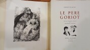Le P&egrave;re Goriot, illustr&eacute; par les lithographies de Fran&ccedil;ois Salvat.. BALZAC Honor&eacute; de.