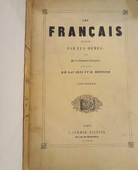 Les Français peints par eux-mêmes, Encyclopédie morale du XIXème siècle. Texte par les sommités littéraires. (9vol)
Dessins par Charlet, Daubigny, Emy, Férogio, Gagniet, Gavarni.. Tony Johannot, Trimolet.