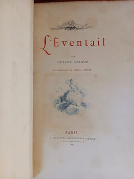 L'Éventail- L'Ombrelle, Le Gant, Le Manchon. Illustré par Paul Avril.. UZANNE Octave.