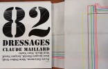82 Dressages, avec une suite de 7 gravures num&eacute;riques s&eacute;rigraphi&eacute;es de l'autrice.. MAILLARD Claude