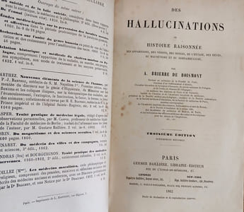 Des Hallucinations ou Histoire Raisonnée, Des Apparitions, Des Visions, Des Songes de l'extase, Des Rêves, Du Magnétisme et du somnambulisme.