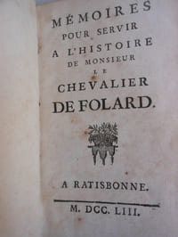 Mémoires pour servir à l'Histoire de monsieur le Chevalier Folard.