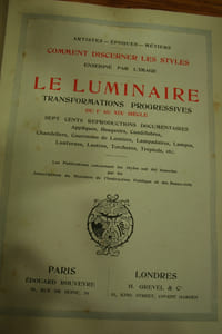 Le Luminaire, transformations progressives du Ier au XIXème siècle (700 reproductions).