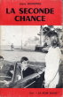 La Seconde Chance. DUNGWEL (Joyce)