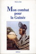 Mon combat pour la Guinée. THIERNO BAH