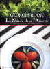 La nature dans l'assiette. BLANC (Georges)