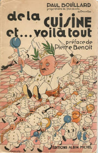 De la cuisine et ... voilà tout - Préface de Pierre Benoit