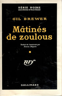 Mâtinés de zoulous (And the girl screamed) - Trad. Pierre Béguin