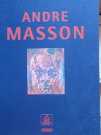 André Masson - Bilder aus dem Labyrinth der Seele - Vues du labyrinthe de l'âme