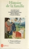 Histoire de la famille - 2 - Temps médiévaux : Orient-Occident. BURGUIERE, KLAPISCH-ZUBER, SEGALEN, ZONABEND (sous la direction de)