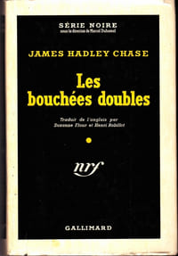 Les bouchées doubles (The dead stay dumb) - Trad. Suzanne Flour et Henri Robillot