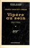 Vipère au sein (Double schuffle)- trad. H. Couppié & H. Collard. CHASE (James Hadley)