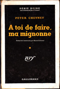 A toi de faire, ma migonne (Your deal my lovely) - Trad. Marcel Duhamel