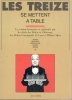 Les treize se mettent à table. COLLECTIF