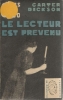 Le lecteur est prévenu (The reader is warned) - trad. Henri Thies. DICKSON (Carter - pseudonyme de John Dicson CARR)