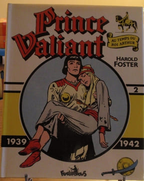 Prince Valiant - Vol. 2 1939-1942 Au temps du roi Arthur -traduit par Edouard François et Michèle Tingaud. FOSTER (Harold)